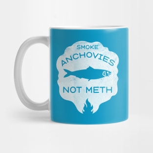 Smoke Anchovies Not Meth (white) Mug